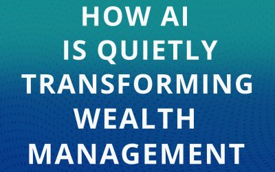 Ep 253: How AI Is Quietly Transforming Wealth Managment